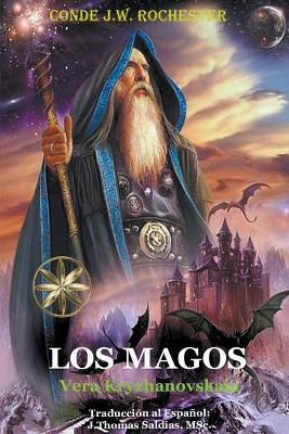 Los Magos - Conde J W Rochester,Vera Kryzhanovskaia,J Thomas Msc Saldias - cover