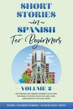 Short Stories in Spanish for Beginners - Volume 2