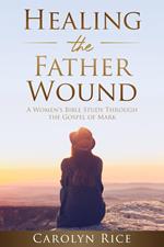 Healing the Father Wound