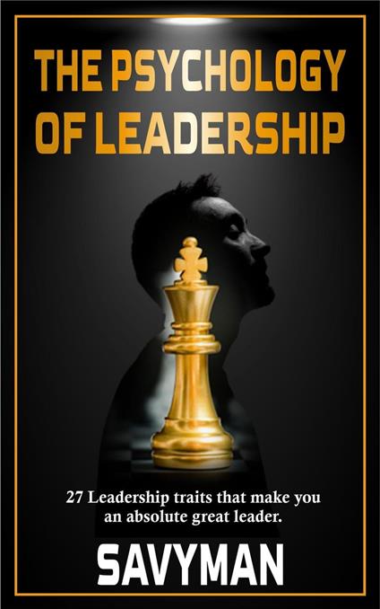 The Psychology of Leadership