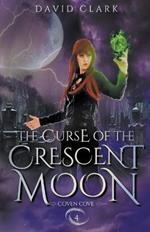 The Curse of the Crescent Moon