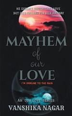 Mayhem Of Our Love