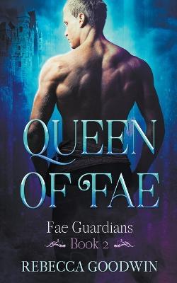 Queen of Fae - Rebecca Goodwin - cover