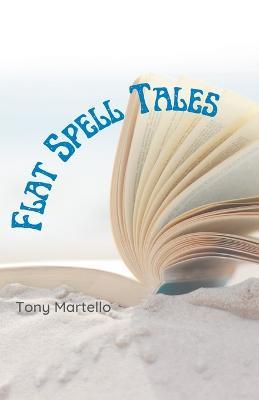 Flat Spell Tales - Tony Martello - cover