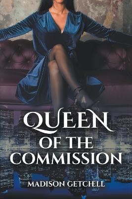 Queen of the Commission - Madison Getchell - cover