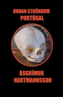 Undan Stroendum Portugal - Asgrimur Hartmannsson - cover