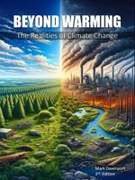 Beyond Warming: The Realities of Climate Change