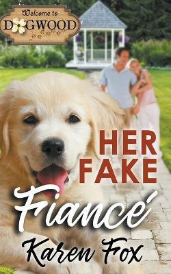 Her Fake Fiance - Karen Fox - cover