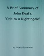 A Brief Summary of John Keat’s ‘Ode to a Nightingale’