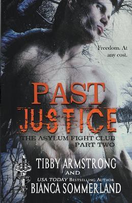 Past Justice: Part Two - Tibby Armstrong,Bianca Sommerland - cover