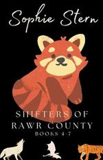 Shifiters of Rawr County: Books 4-7