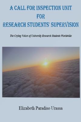 A Call for Inspection Unit for Research Students' Supervision - Elizabeth Paradiso Urassa - cover