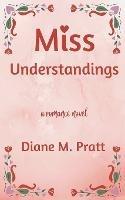 Miss Understandings - Diane M Pratt - cover