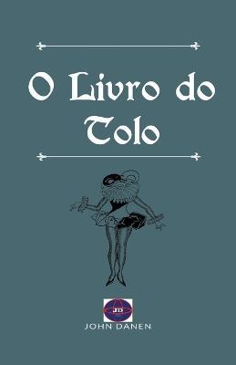 O Livro do Tolo - John Danen - cover