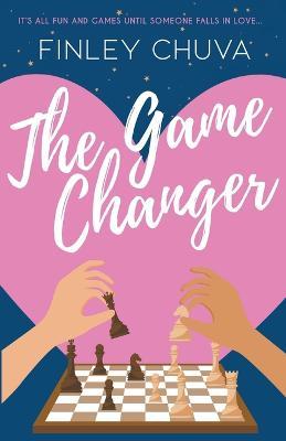 The Game Changer - Finley Chuva - cover