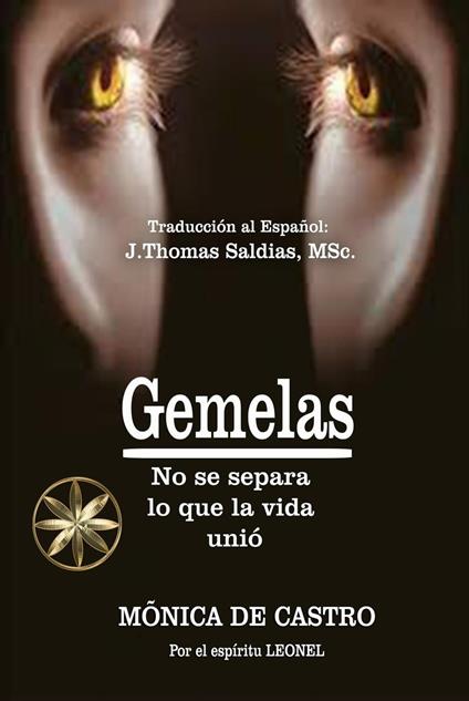 Gemelas: No se separa lo que la vida unió