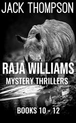 Raja Williams Mystery Thriller Series, Books 10-12