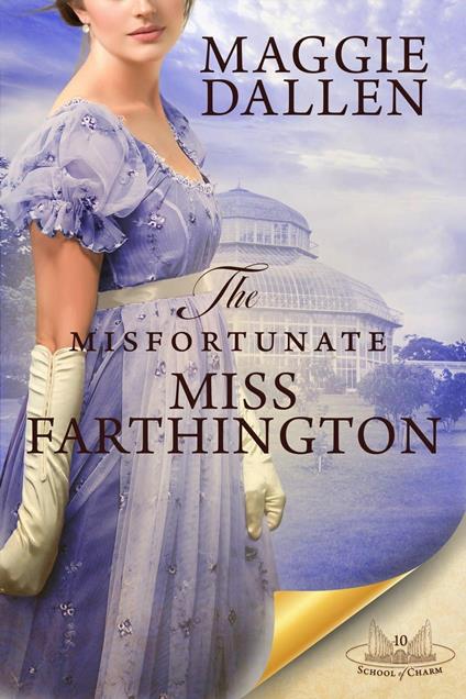 The Misfortunate Miss Farthington