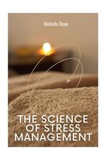 The Science of Stress Management