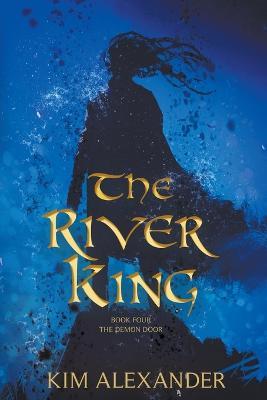 The River King - Kim Alexander - cover