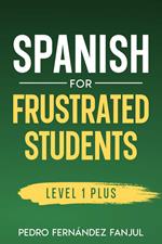 Español para estudiantes frustrados