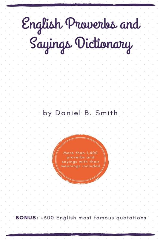 English Proverbs and Sayings Dictionary