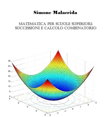 Matematica: successioni, serie, calcolo combinatorio e statistica  elementare - Malacrida, Simone - Ebook - EPUB2 con DRMFREE | IBS