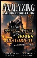 Analyzing Labor Education in the Pentateuch and Books Historical - Bible Sermons - cover