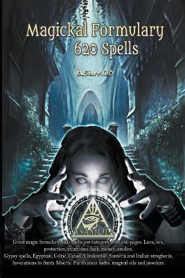 Magickal Formulary -620 Spells - Asamod - cover