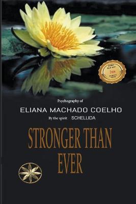 Stronger than Ever - Eliana Machado Coelho,The Spirit Schellida - cover