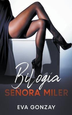 Bilogia Senora Miler - Eva Gonzay - cover