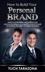 How to Build Your Personal Brand