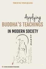 Applying Buddha's Teachings in Modern Society