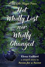 Not Wholly Lost Nor Wholly Changed