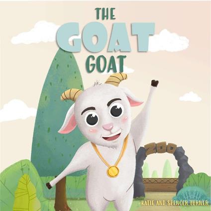 The Goat Goat - Katie & Spencer Turner - ebook