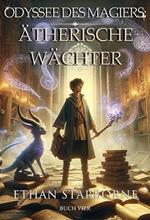 Odyssee des Magiers: Ätherische Wächter