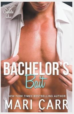Bachelor's Bait - Mari Carr - cover