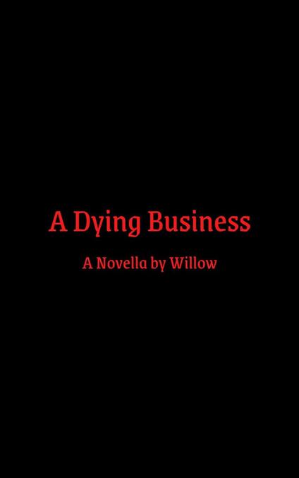 A Dying Business