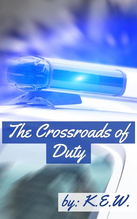 The Crossroads Of Duty