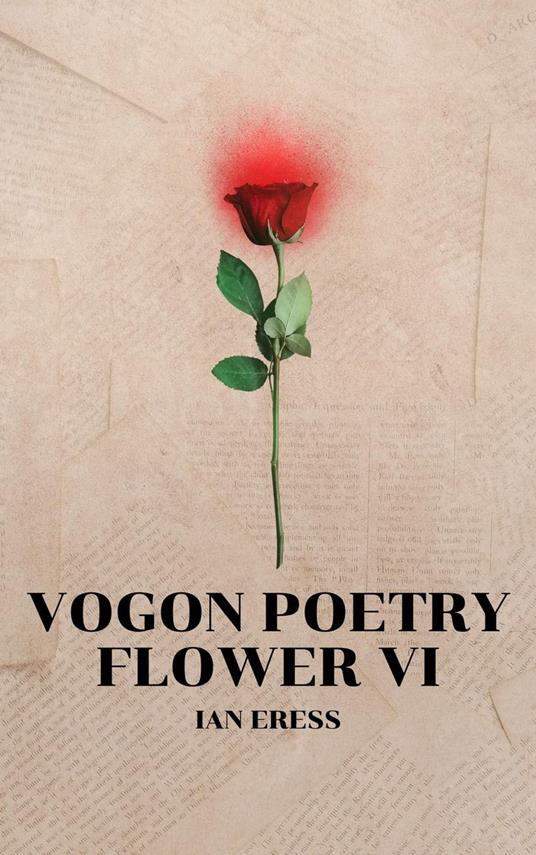 Vogon Poetry Flower VI - Ian Eress - ebook