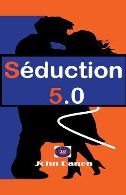 Seduction 5.0 - John Danen - cover