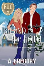 Bat and the Holly