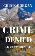 Crime Denied: A Buck Taylor Novel