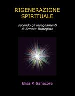 Rigenerazione spirituale secondo gli insegnamenti di Ermete Trimegisto