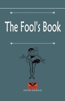 The Fool's Book - John Danen - cover