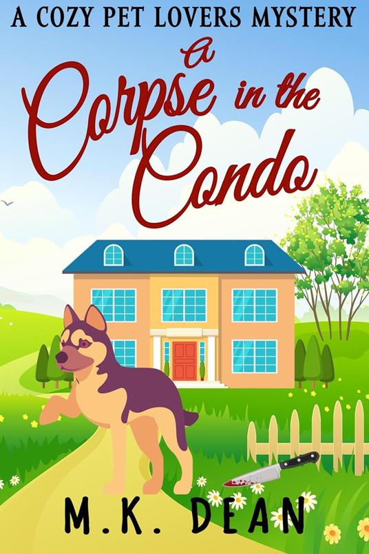 A Corpse in the Condo - M.K. Dean - ebook