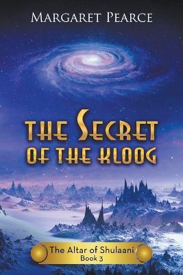 The Secret of the Kloog - Margaret Pearce - cover