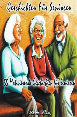 Geschichten fur Senioren - Liom Liom - cover