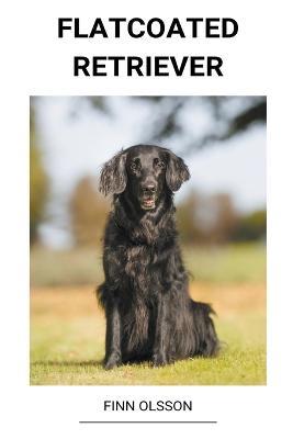 Flatcoated Retriever - Finn Olsson - cover