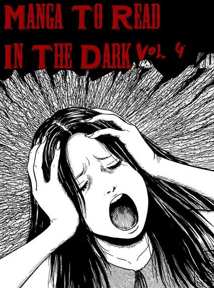 Manga To Read In The Dark Vol. 4